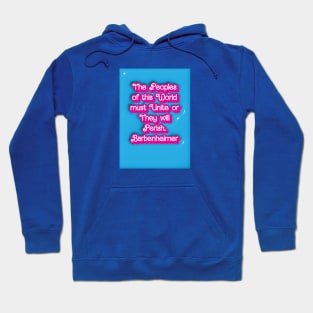 The peoples of this world must Unite or They will Perish. Hoodie